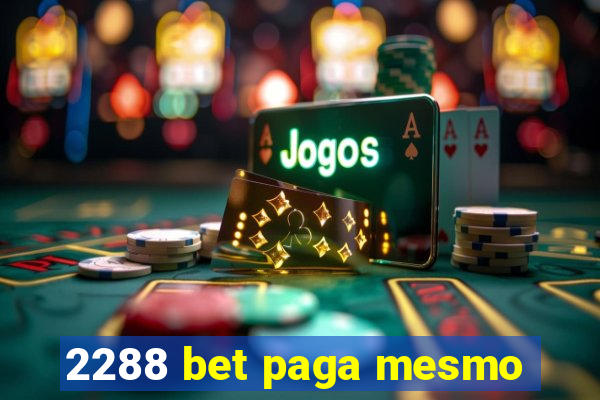 2288 bet paga mesmo